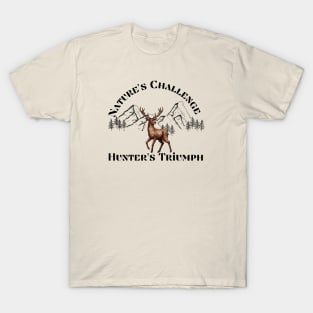 naturen`s challenge hunter`s triumph T-Shirt